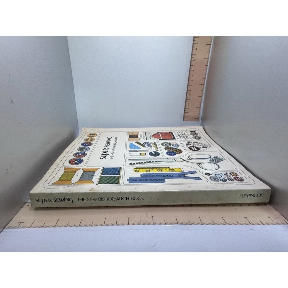 Vintage Super Sewing The New Bishop Arch‎ Book 1974 Color Illustrated 336 Pages